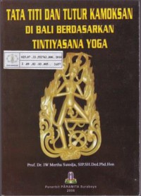 Image of Tata Titi dan Tutur Kamoksan di Bali Berdasarkan Tintiyasana Yoga